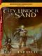 [D&D: Dark Sun 01] • City Under the Sand · A Dark Sun Novel (Dungeons & Dragons · Dark Sun)